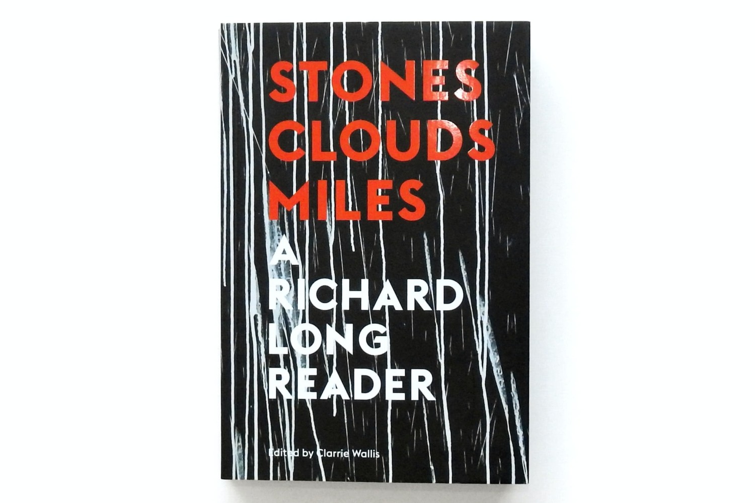 View of «Stones Clouds Miles – a Richard Long Reader»