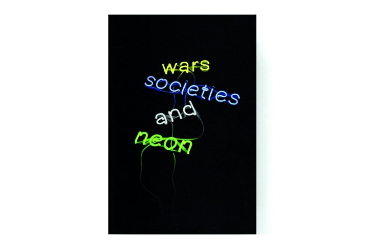 Wars, Societies and Neon